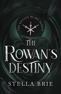 The Rowan’’s Destiny: An Urban Fantasy Reverse Harem Romance