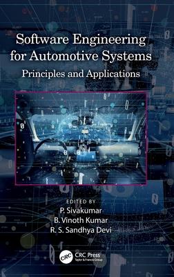 Software Engineering for Automotive Systems: Principles and Applications