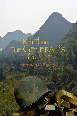 Kim Than: The General’’s Gold