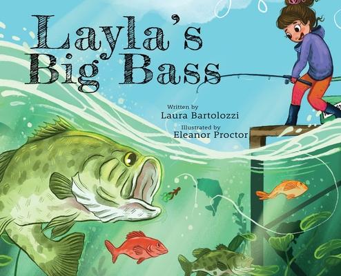 Layla’’s Big Bass