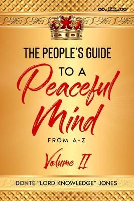 The People’’s Guide To A Peaceful Mind From A-Z