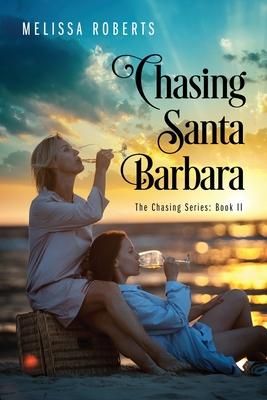 Chasing Santa Barbara