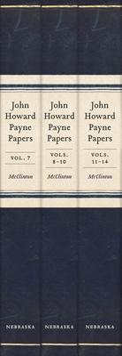 John Howard Payne Papers, 3-Volume Set: Volumes 7-14 of the Payne-Butrick Papers