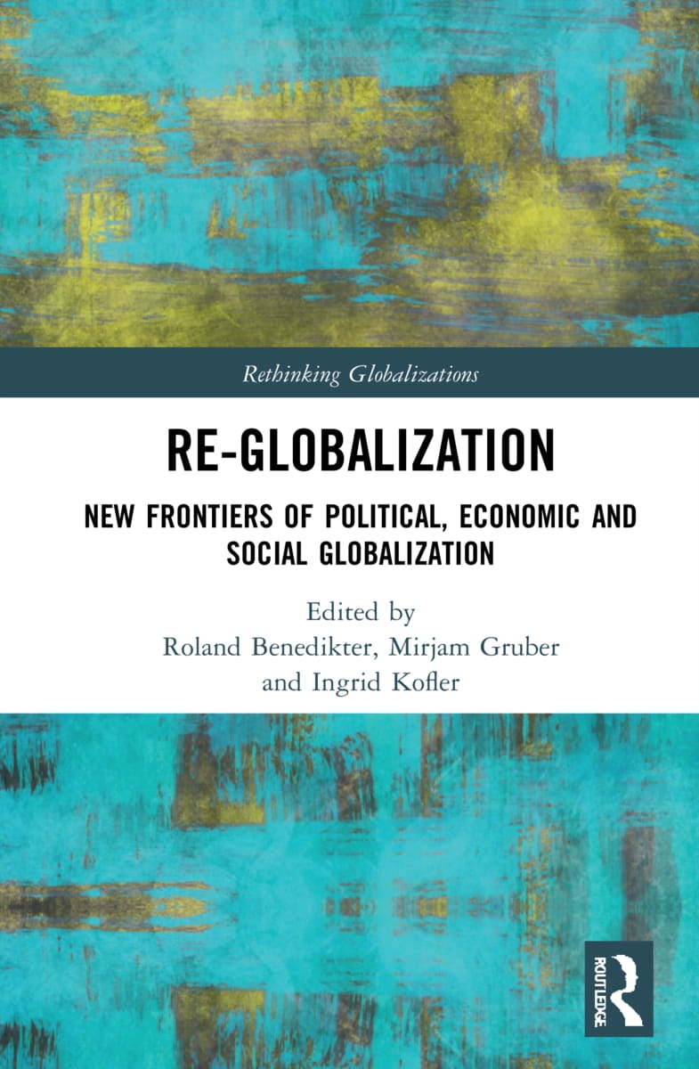 Re-Globalization: New Frontiers of Political, Economic and Social Globalization