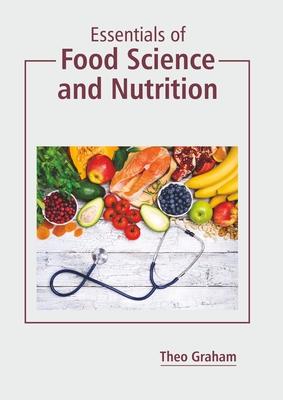 Essentials of Food Science and Nutrition