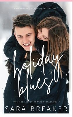 Holiday Blues: A Sweet Holiday Romance