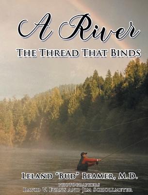 A River: The Thread That Binds