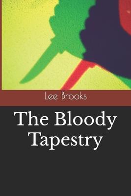 The Bloody Tapestry