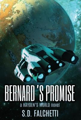 Bernard’’s Promise: A Hayden’’s World Novel