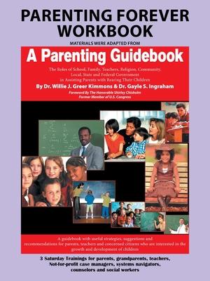 Parenting Forever Workbook: Materials Were Adapted from a Parenting Guidebook