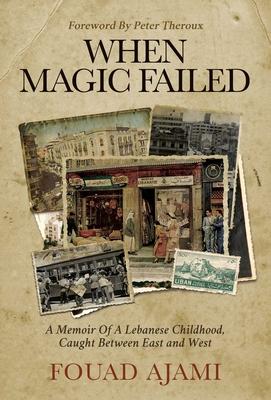 When Magic Failed: A Lebanese Childhood Caught Between Tradition and Modernity