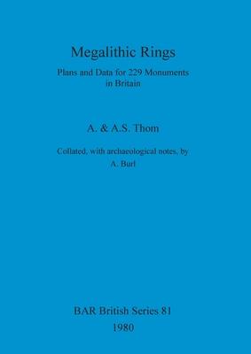 Megalithic Rings: Plans and Data for 229 Monuments in Britain