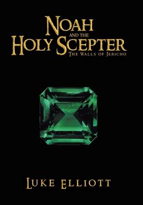 Noah and the Holy Scepter: The Walls of Jericho