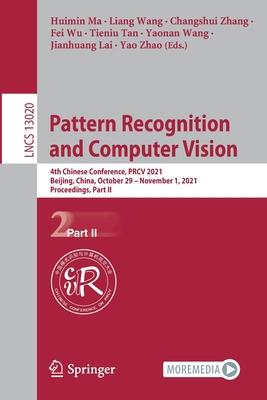 Pattern Recognition and Computer Vision: 4th Chinese Conference, PRCV 2021, Beijing, China, October 29 - November 1, 2021, Proceedings, Part II