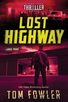 Lost Highway: A John Tyler Thriller