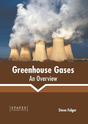 Greenhouse Gases: An Overview