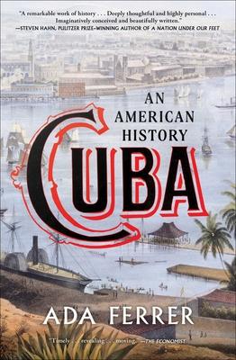 Cuba: An American History