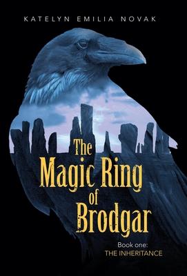 The Magic Ring of Brodgar: Book One: the Inheritance