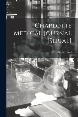 Charlotte Medical Journal [serial]; v.78(1918: July-Dec.)