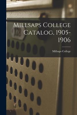 Millsaps College Catalog, 1905-1906