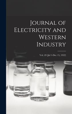 Journal of Electricity and Western Industry; Vol. 49 (Jul 1-Dec 15, 1922)