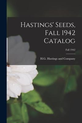 Hastings’’ Seeds, Fall 1942 Catalog; Fall 1942