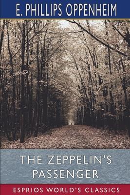 The Zeppelin’’s Passenger (Esprios Classics)