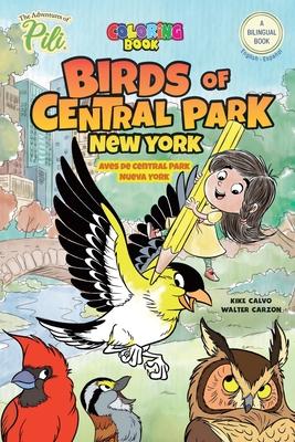 New York: Birds of Central Park. The Adventures of Pili Coloring Book. English-Spanish for Kids Ages 2+