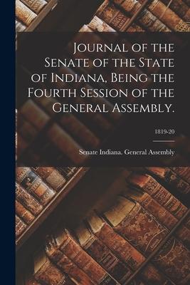 Journal of the Senate of the State of Indiana, Being the Fourth Session of the General Assembly.; 1819-20