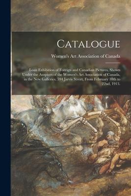 Catalogue: Loan Exhibition of Foreign and Canadian Pictures, Shown Under the Auspices of the Women’’s Art Association of Canada, i