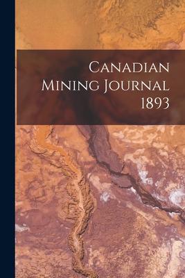 Canadian Mining Journal 1893