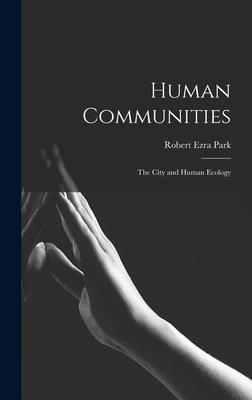 Human Communities; the City and Human Ecology