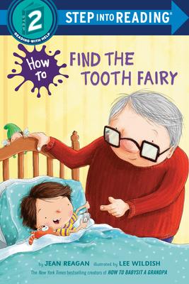 How to Find the Tooth Fairy(Step into Reading, Step 2)