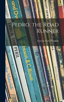 Pedro, the Road Runner