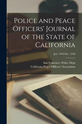 Police and Peace Officers’’ Journal of the State of California; Jan. 1940-Dec. 1940