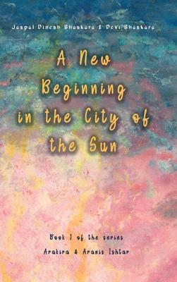 A New Beginning in the City of the Sun: The early years of Arakira & Aranis