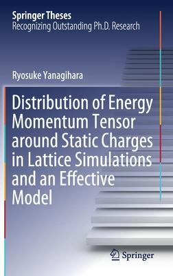 Distribution of Energy Momentum Tensor around Static Charges in Lattice Simulations and an Effective Model