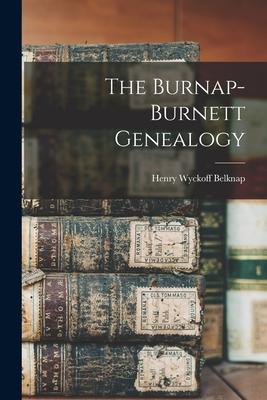 The Burnap-Burnett Genealogy