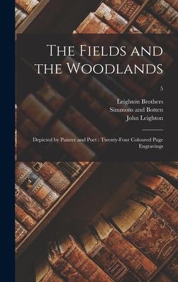 The Fields and the Woodlands: Depicted by Painter and Poet: Twenty-four Coloured Page Engravings; 5