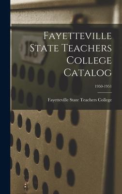 Fayetteville State Teachers College Catalog; 1950-1951