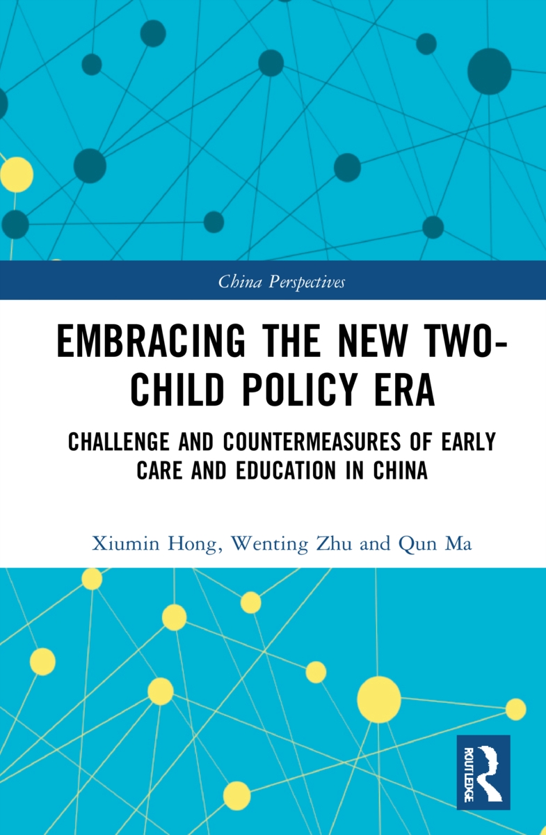 Embracing the New Two-Child Policy Era: Challenge and Countermeasures of Early Care and Education in China