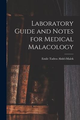 Laboratory Guide and Notes for Medical Malacology