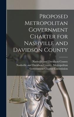 Proposed Metropolitan Government Charter for Nashville and Davidson County