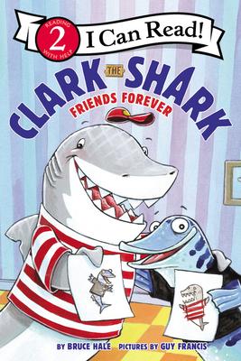 Clark the Shark: Friends Forever(I Can Read Level 2)