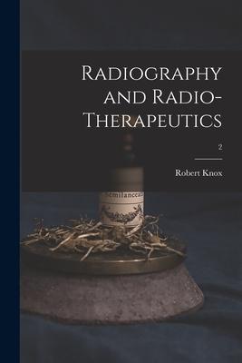 Radiography and Radio-therapeutics; 2