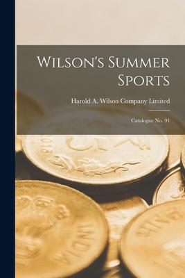 Wilson’’s Summer Sports: Catalogue No. 91