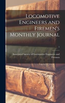 Locomotive Engineers and Firemen’’s Monthly Journal; 1