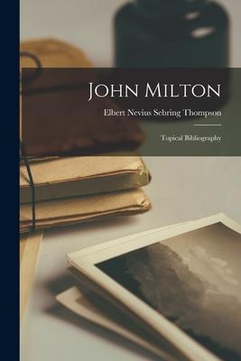 John Milton: Topical Bibliography