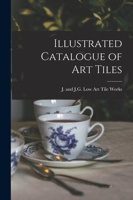 Illustrated Catalogue of Art Tiles