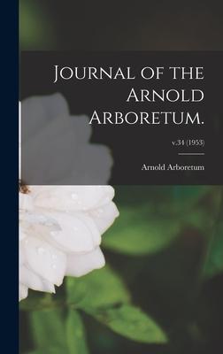 Journal of the Arnold Arboretum.; v.34 (1953)